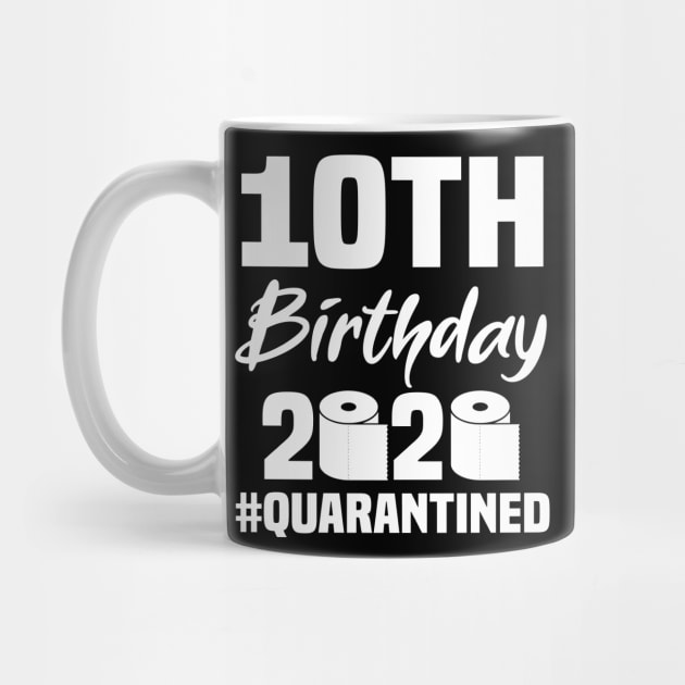 10th Birthday 2020 Quarantined by quaranteen